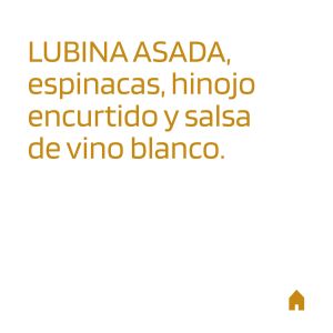 LUBINA ASADA, espinacas, hinojo encurtido y salsa de vino blanco